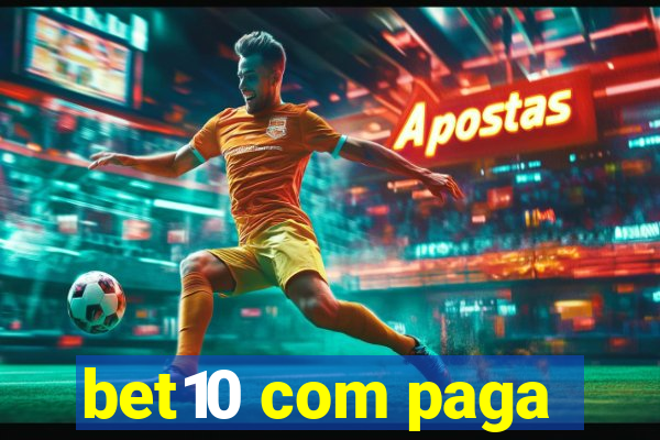 bet10 com paga